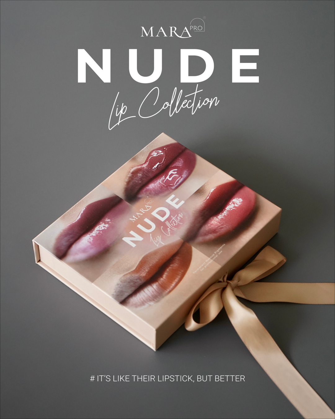 MARA Pro Nude Lips Collection